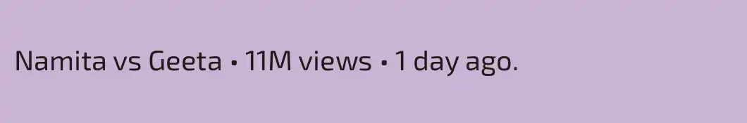 Namita vs Geeta • 11M views • 1 day ago



.